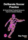 Deliberate Soccer Practice
