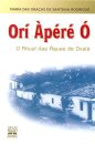 Orí Apéré Ó: O Ritual Das Águas De Oxalá