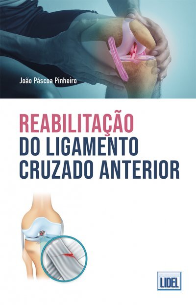 Reabilitação do ligamento cruzado anterior