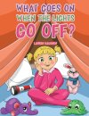 What Goes On When the Lights Go Off?