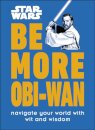 Star Wars Be More Obi-Wan