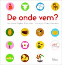 De Onde Vem?