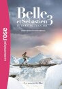 Belle Et Sebastien 3 - Le Roman Du Film