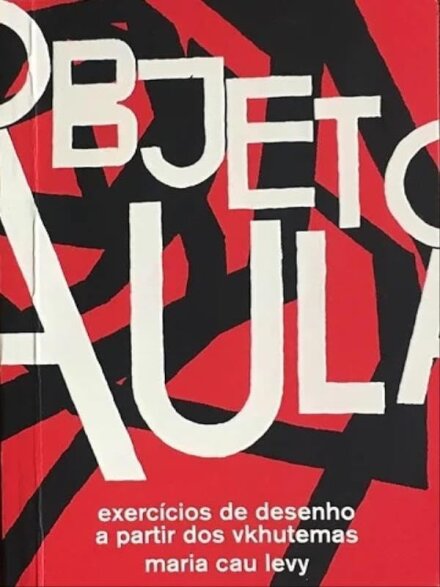 Objeto Aula: Exercícios De Desenho A Partir Dos Vkhutemas
