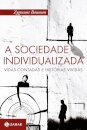 A Sociedade Individualizada