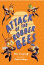 Attack of the Robber Bees