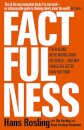 Factfulness : Ten Reasons We're Wrong About the World - and Why Things Are Better Than You Think