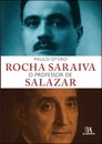 Rocha Saraiva o Professor de Salazar