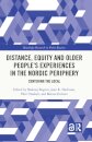 Distance, Equity and Older People’s Experiences in the Nordic Periphery