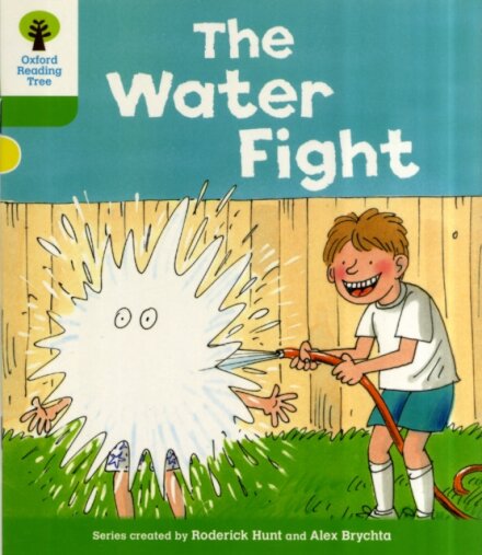 Oxford Reading Tree: Level 2. More Stories A: The Water Fight