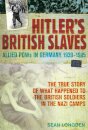 Hitler's British Slaves