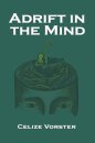 Adrift in the Mind