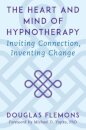 The Heart and Mind of Hypnotherapy