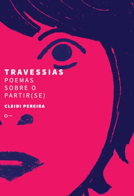 Travessias: poemas sobre o partir(se)