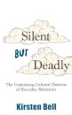Silent but Deadly