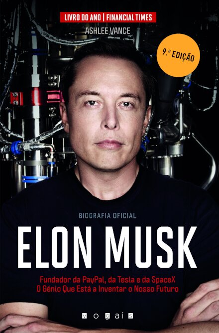 Elon Musk: O Génio Que Está a Inventar o Nosso Futuro