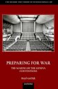 Preparing for War: The Making of the 1949 Geneva Conventions