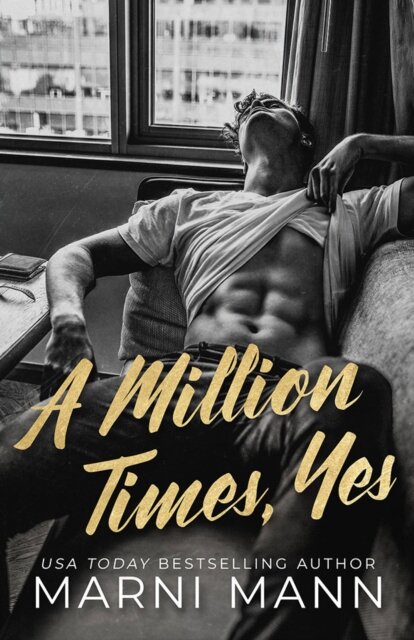 A Million Times, Yes