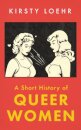 A Short History Of Queer Women