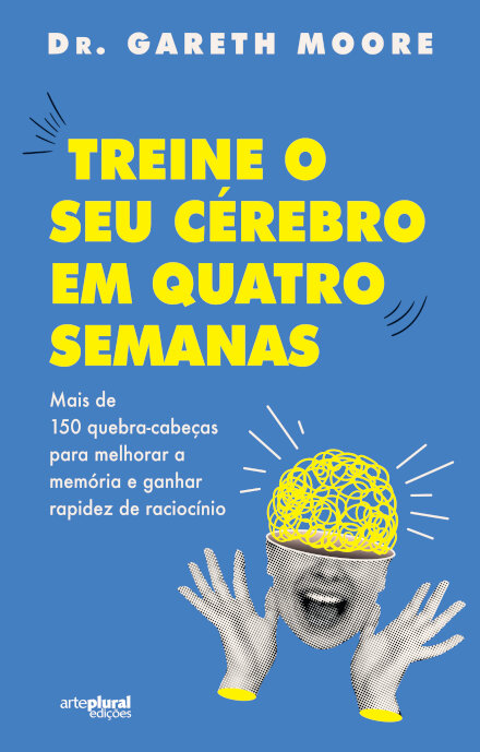 Treine o Seu Cérebro em Quatro Semanas