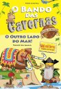 O Bando das Cavernas Heróis do Mundo 3: O Outro Lado do Mar!