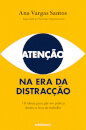 Atenção Na Era Da Distracção