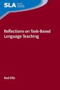 Reflections on Task-Based Language Teaching