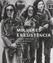 Mulheres e Resistência
