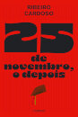 25 de Novembro, o Depois