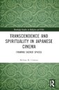 Transcendence and Spirituality in Japanese Cinema
