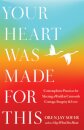 Your Heart Was Made For This