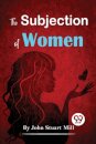 The Subjection of Women
