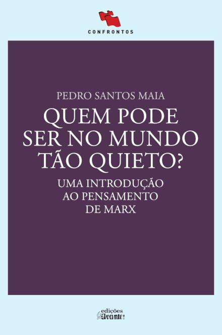 Quem Pode Ser No Mundo Tão Quieto?