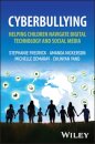 Cyberbullying: Helping Children Navigate Digital Technology and Social Media