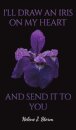 I'll Draw an Iris on my Heart and send it to You
