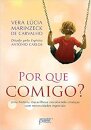 Por Que Comigo?