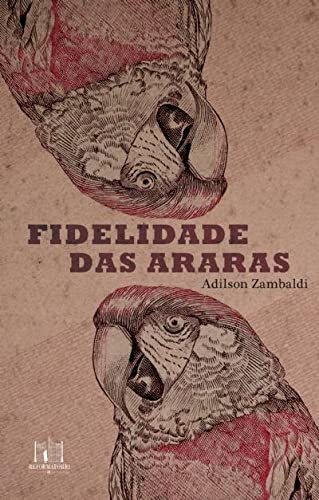Fidelidade das araras