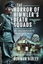 The Horror of Himmler’s Death Squads