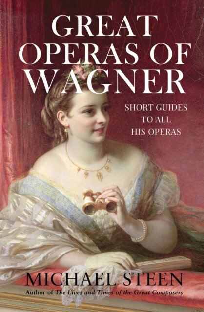 Great Operas of Wagner