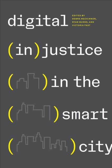 Digital (in)justice in the Smart City