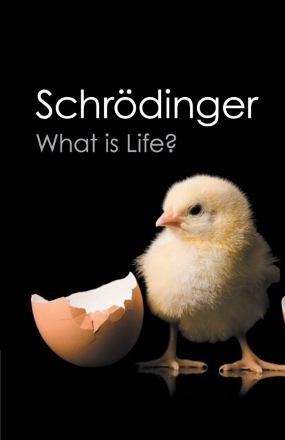 What is Life? : With Mind and Matter and Autobiographical Sketches