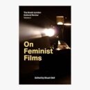 On Feminist Films