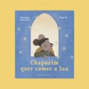 Chaparim Quer Comer a Lua