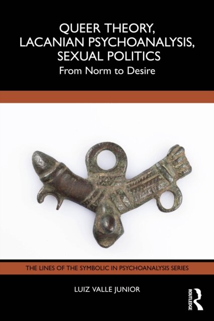 Queer Theory, Lacanian Psychoanalysis, Sexual Politics