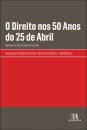 O Direito Nos 50 Anos Do 25 De Abril