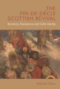 The Fin-de-Siecle Scottish Revival