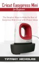 Cricut Easypress Mini for Beginners