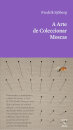 A Arte de Coleccionar Moscas