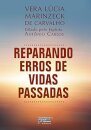 Reparando Erros De Vidas Passadas
