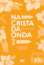 Na Crista da Onda 3 - Nova Apresentação - Caderno de Exercícios